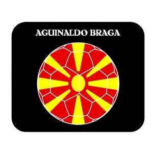  Aguinaldo Braga (Macedonia) Soccer Mouse Pad Everything 