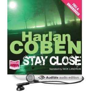  Stay Close (Audible Audio Edition) Harlan Coben, Nick Landrum Books