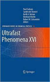 Ultrafast Phenomena XVI Proceedings of the 16th International 