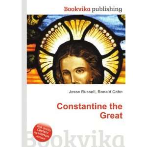  Constantine the Great Ronald Cohn Jesse Russell Books