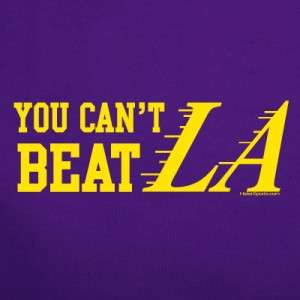 CANT BEAT LA t shirt lakers jersey los angeles funny  