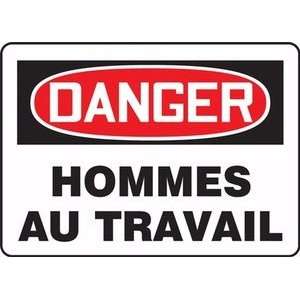 DANGER HOMMES AU TRAVAIL (FRENCH) Sign   10 x 14 Adhesive Vinyl