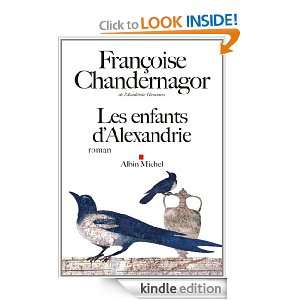 Les Enfants dAlexandrie (LITT.GENERALE) (French Edition) Françoise 