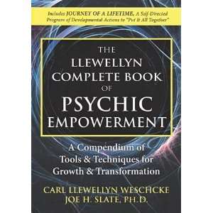   Complete Book of Psychic Empowerment by Carl Llewellyn & Joe Slate