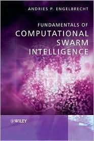 Fundamentals of Computational Swarm Intelligence, (0470091916 