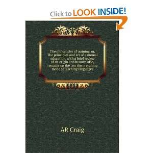   and Art of a Normal Education A. R. Craig  Books