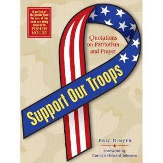  Support Our Troops Quotations on Patriotism and Prayer 