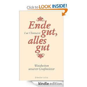 Ende gut, alles gut Weisheiten unserer Großmütter (German Edition)