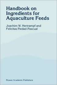 Handbook on Ingredients for Aquaculture Feeds, (1402015275), J.W 