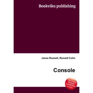  Console Ronald Cohn Jesse Russell Books