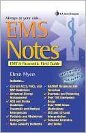 EMS NOTES EMT and Paramedic Field Guide
