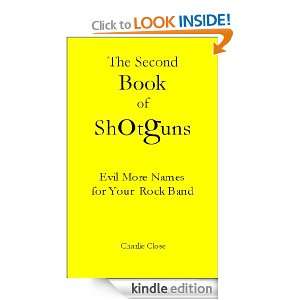 The Second Book of Shotguns, Evil More Names for Your Rock Band (The 