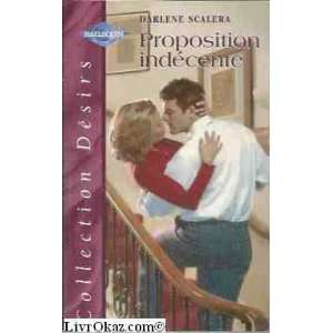    Proposition indécente (9782280107709) Darlene Scalera Books