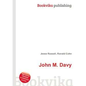  John M. Davy Ronald Cohn Jesse Russell Books