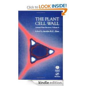 Annual Plant Reviews, The Plant Cell Wall Volume 8 Jocelyn K. C 