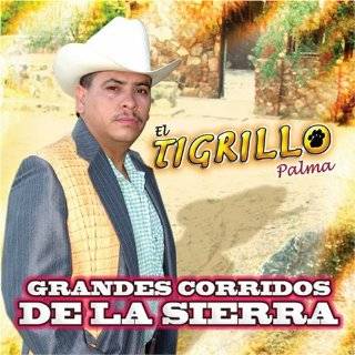 Grandes Corridos De La Sierra by El Tigrillo Palma ( Audio CD 