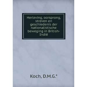   der nationalistische beweging in British IndiÃ« D.M.G.* Koch Books
