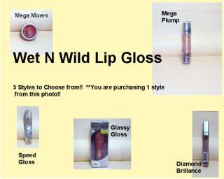 Wet N Wild Lip Gloss *Buyer Chooses Style & Color*  