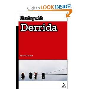  Starting with Derrida [Paperback] Sean Gaston Books