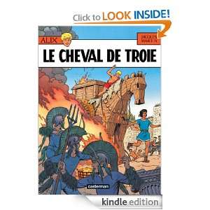 Alix, Tome 19 Le Cheval de Troie (French Edition) Jacques Martin 