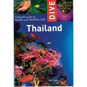   Thailand Complete Guide to Diving & Sn [Paperback] Paul Lees Books