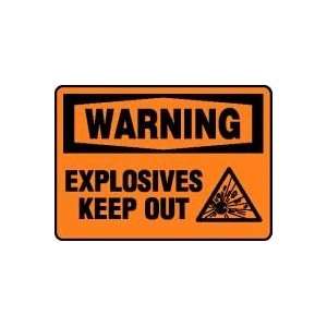  WARNING EXPLOSIVES KEEP OUT (W/GRAPHIC) 10 x 14 Adhesive 
