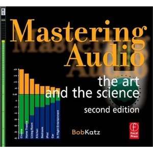   Second Edition The Art and the Science [Paperback] Bob Katz Books