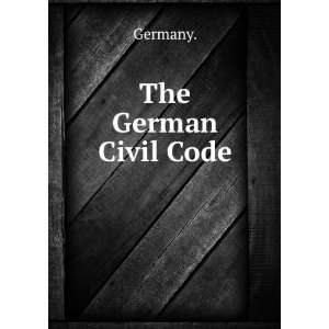  The German Civil code. Chung hui, Germany. Wang Books