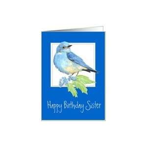  Sister, Birthday Bluebird Watercolor Bird Collection Card 