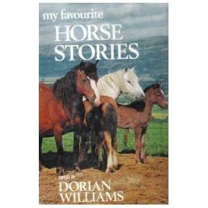  My Favourite Horse Stories Dorian Williams Books