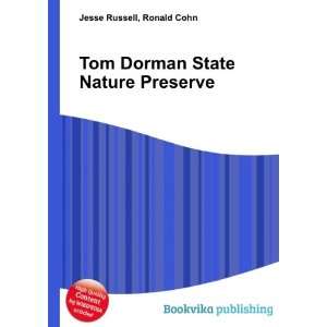 Tom Dorman State Nature Preserve Ronald Cohn Jesse Russell  