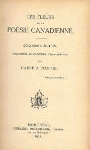 Les fleurs de la poésie canadienne   A. Nantel 1912  