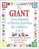 The GIANT Encyclopedia of Theme Activities for Childre Over 600 