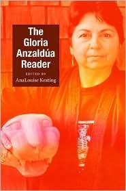 The Gloria Anzaldua Reader, (0822345641), Gloria Anzaldua, Textbooks 