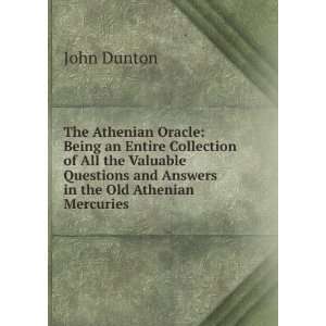   and Answers in the Old Athenian Mercuries John Dunton Books