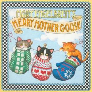   Mary Engelbreits Merry Mother Goose by Mary 
