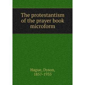   of the prayer book microform Dyson, 1857 1935 Hague Books