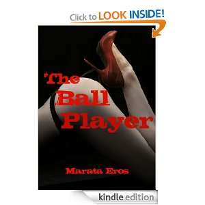 The Ball Player (Tales of Multiple Men, Book 7) Marata Eros  