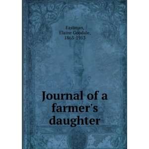    Journal of a farmers daughter, Elaine Goodale Eastman Books