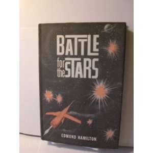  BATTLE FOR THE STARS Edmond Hamilton Books