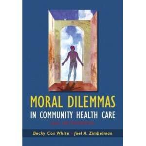  Moral Dilemmas in Community Health Care Cases and 