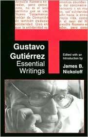 Gustavo Gutierrez Essential Writings, (1570751013), Gustavo Gutierrez 