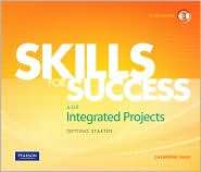 Skills for Success with Integrated Projects Getting Started 