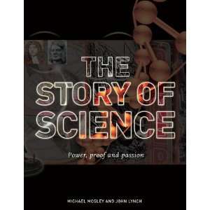   Science Power, Proof and Passion [Hardcover] Michael Mosley Books