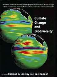 Climate Change and Biodiversity, (0300119801), Thomas E. Lovejoy 
