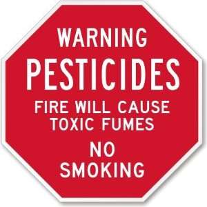  Warning Pesticides. Fire will cause toxic fumes. No 