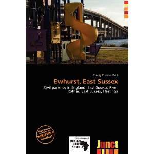    Ewhurst, East Sussex (9786200929228) Emory Christer Books