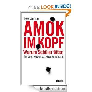 Amok im Kopf (German Edition) Peter Langman, Klaus Hurrelmann 