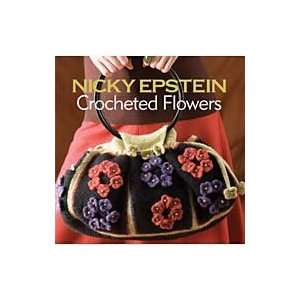  Nicky Epstein Books Crocheted Flowers Arts, Crafts 