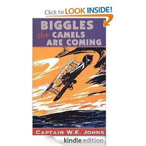 Biggles The Camels Are Coming W. E. Johns  Kindle Store
